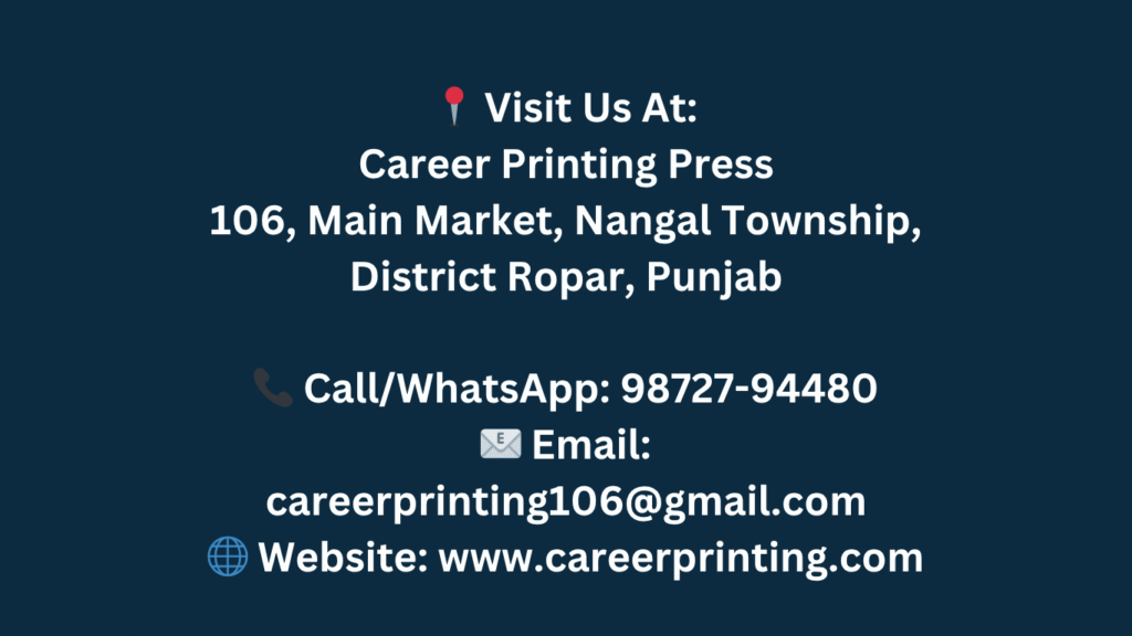 Career Printing Press 106, Main Market, Nangal Township, District Ropar, Punjab Premium Printing & Website Services in Nangal Township